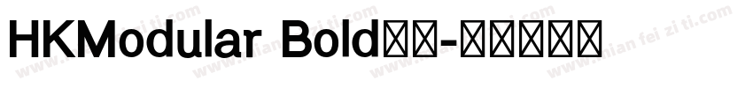 HKModular Bold字体字体转换